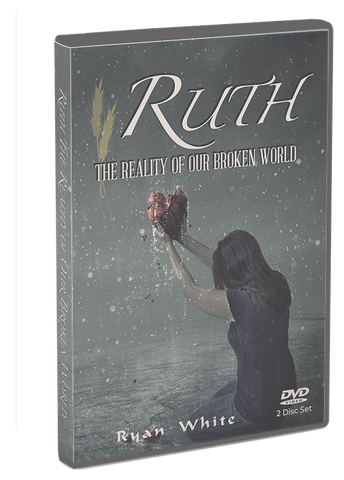 Ruth: The Reality of Our Broken World